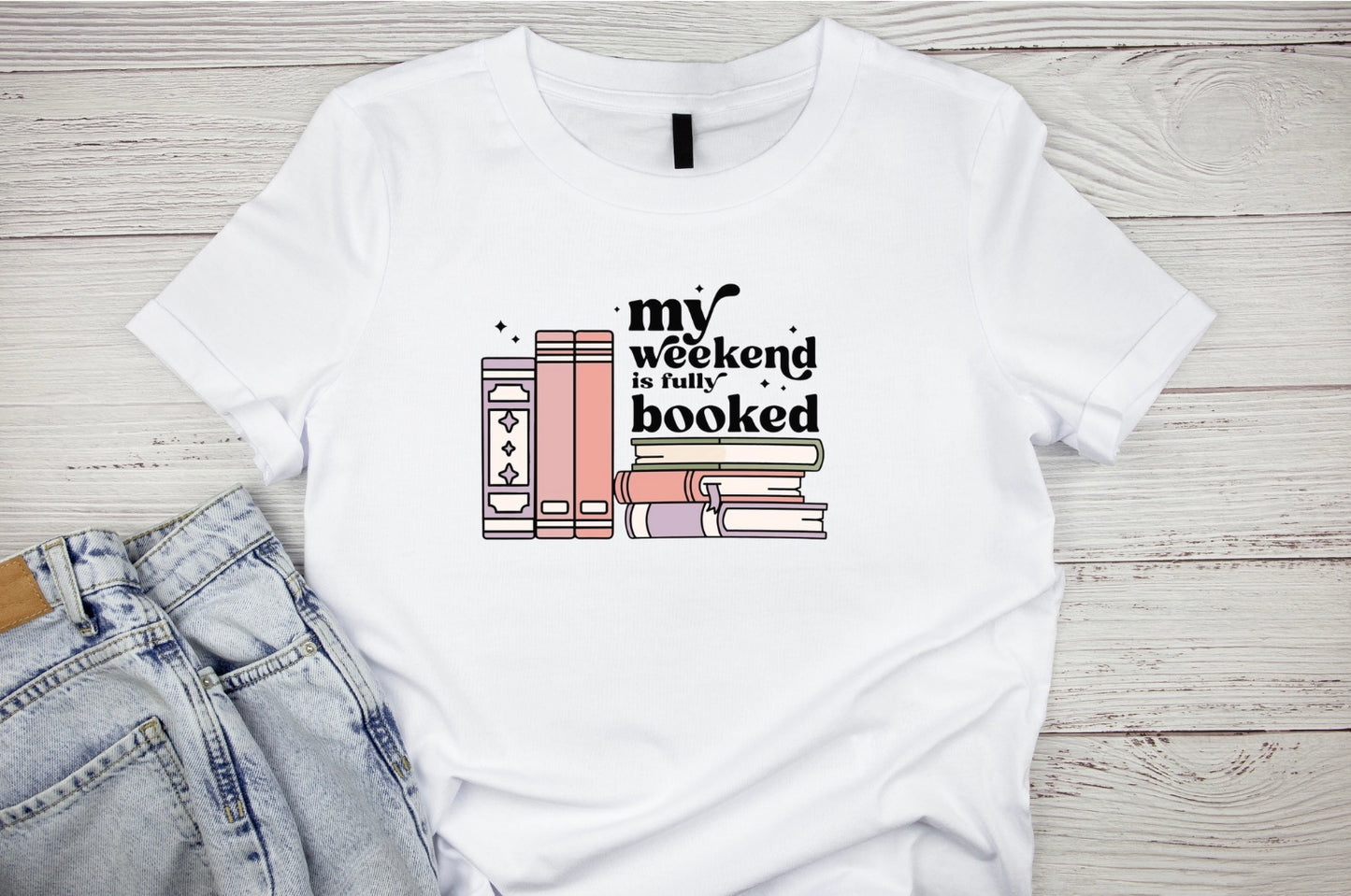 Weekend Booked T-Shirt