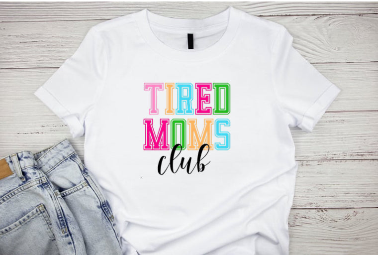 Tired Mom T-Shirt